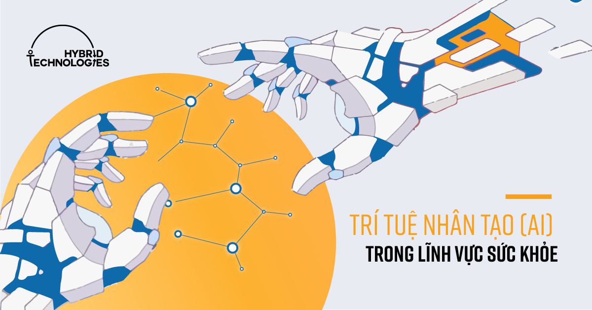 TIỀM NĂNG TRÍ TUỆ NHÂN TẠO (AI) TRONG LĨNH VỰC SỨC KHỎE