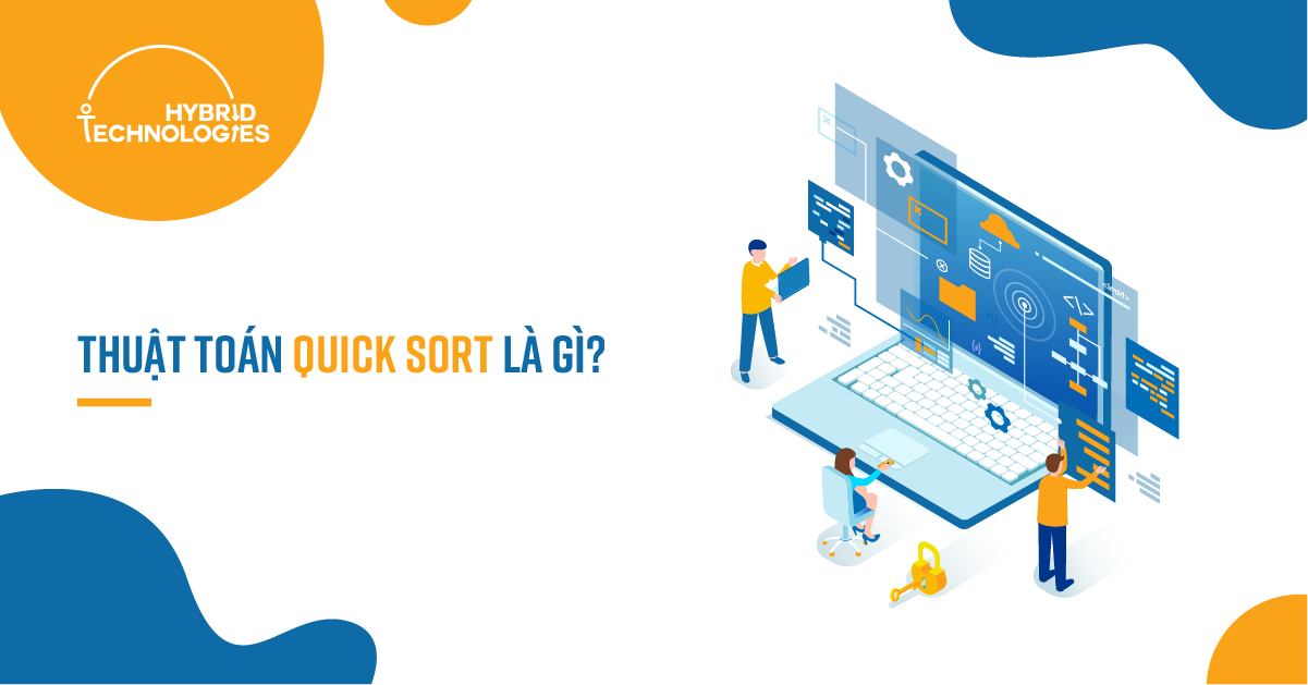 THUẬT TOÁN QUICK SORT LÀ GÌ?