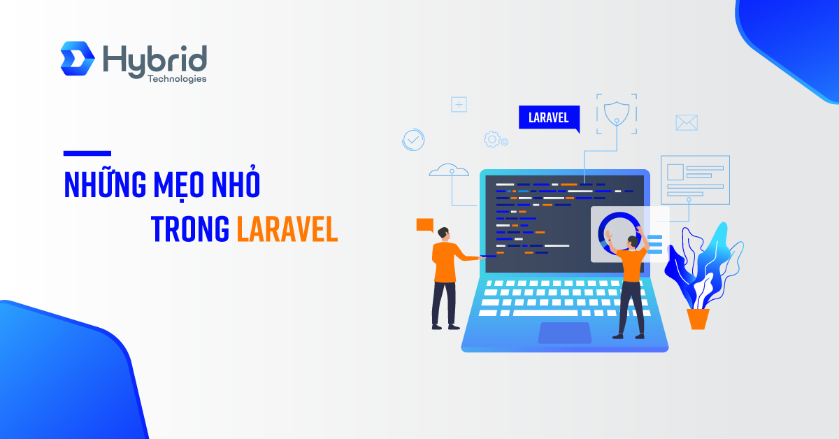 NHỮNG MẸO NHỎ TRONG LARAVEL