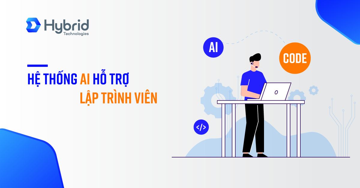 HỆ THỐNG AI HỖ TRỢ LẬP TRÌNH VIÊN