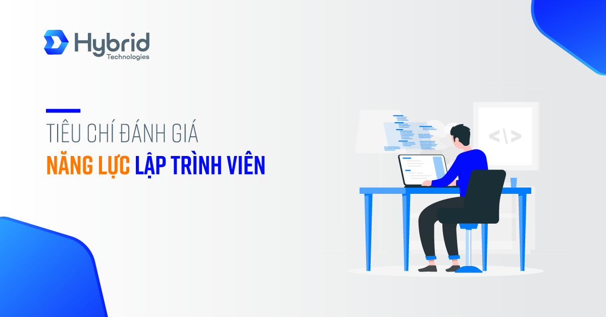 TIÊU CHÍ ĐÁNH GIÁ NĂNG LỰC LẬP TRÌNH VIÊN