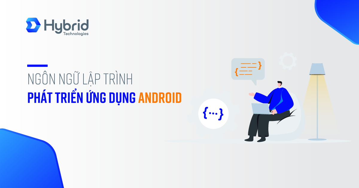 NGÔN NGỮ PHÁT TRIỂN ỨNG DỤNG ANDROID