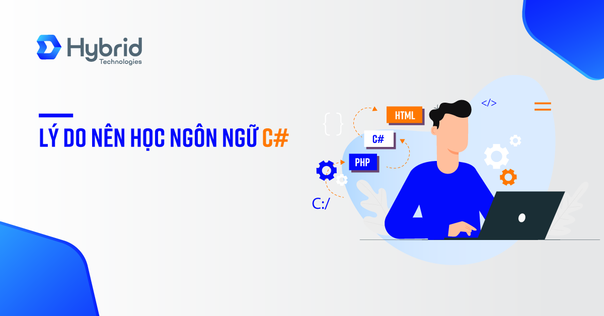 LÝ DO NÊN HỌC NGÔN NGỮ C#