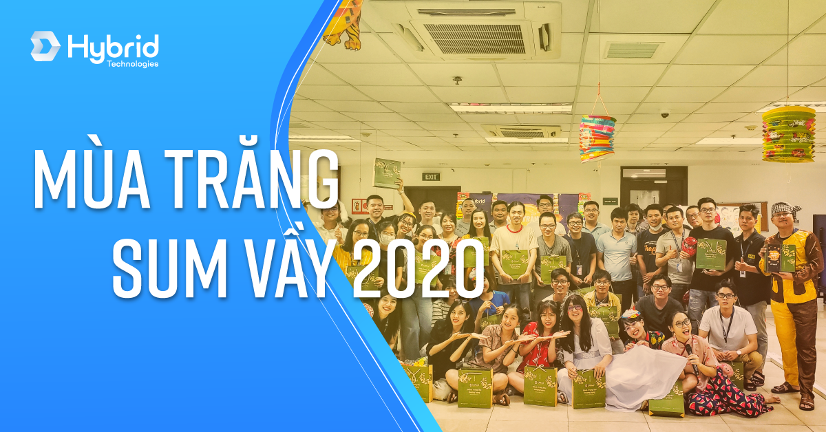 TRUNG THU 2020 - MÙA TRĂNG SUM VẦY