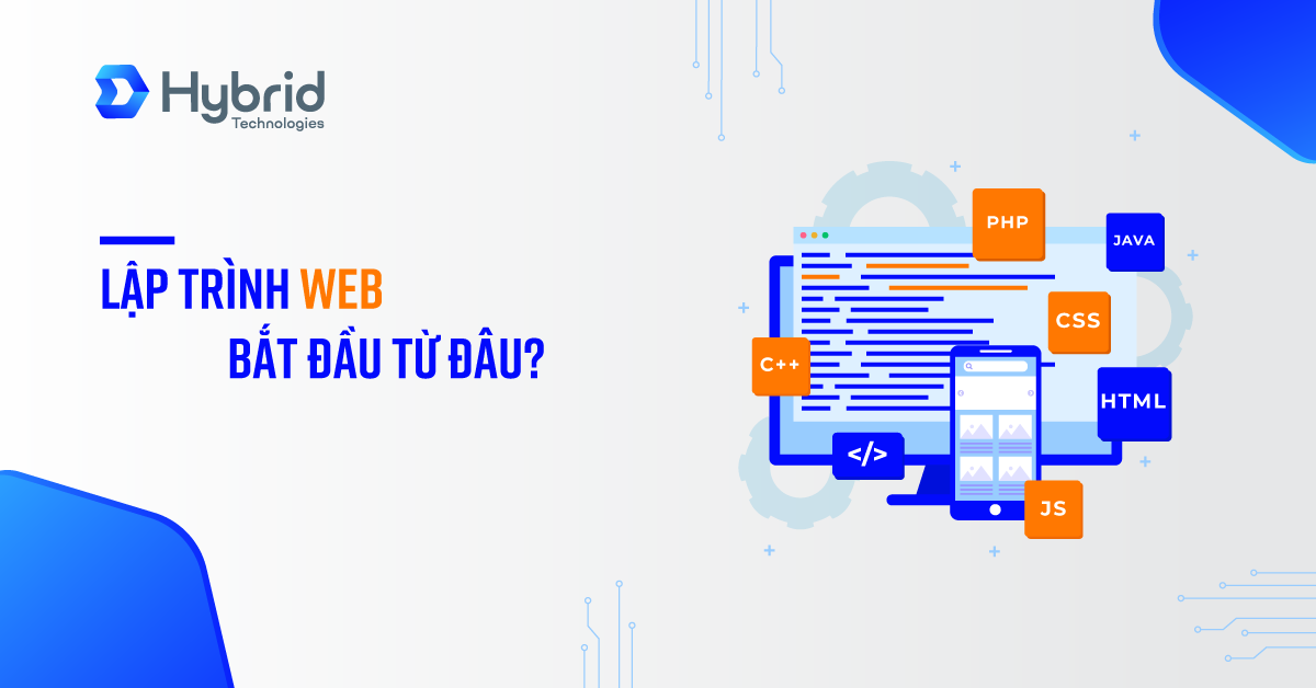 LẬP TRÌNH WEB BẮT ĐẦU TỪ ĐÂU?