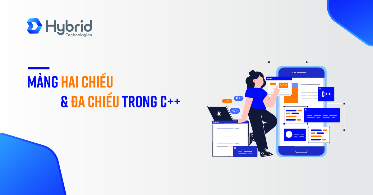 MẢNG HAI CHIỀU & ĐA CHIỀU TRONG C++