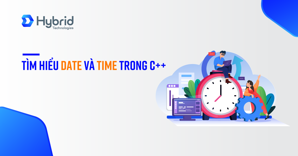 TÌM HIỂU DATE VÀ TIME TRONG C++