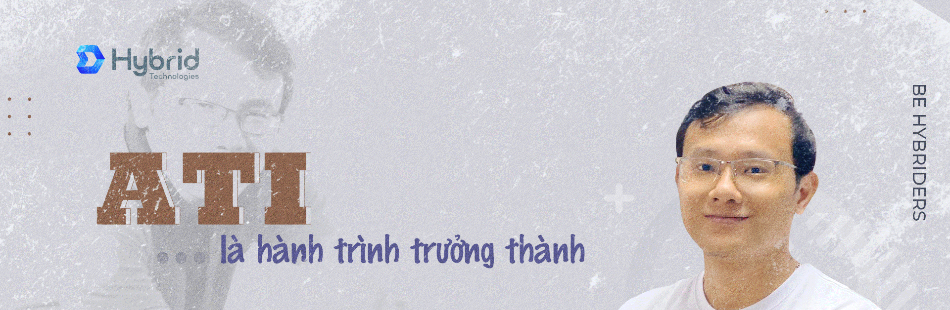 TRẦN VĂN THÁI - ATI LÀ HÀNH TRÌNH TRƯỞNG THÀNH