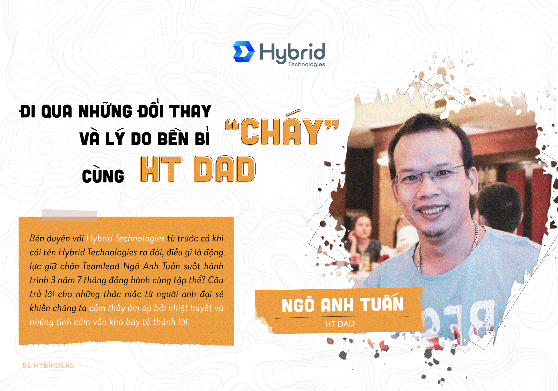 NGÔ ANH TUẤN – ĐI QUA NHỮNG ĐỔI THAY VÀ LÝ DO BỀN BỈ “CHÁY” CÙNG HT DAD