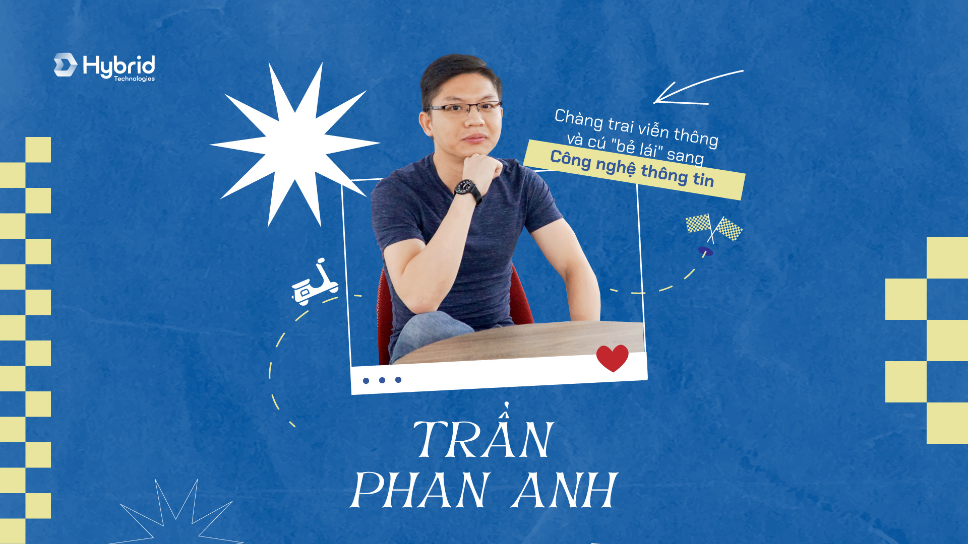 TRẦN PHAN ANH – CHÀNG TRAI VIỄN THÔNG VÀ CÚ “BẺ LÁI” SANG CÔNG NGHỆ THÔNG TIN